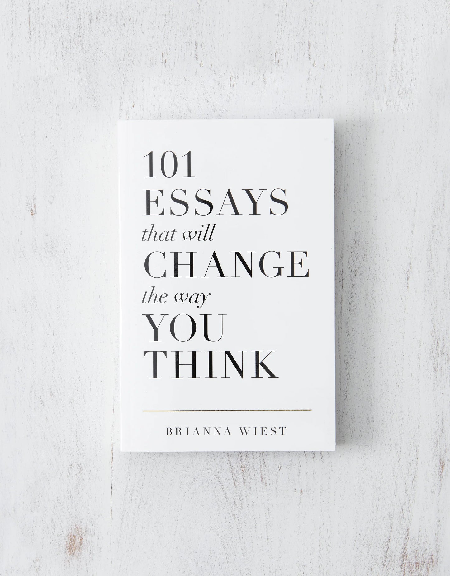 101 Essays That Will Change the Way You Think