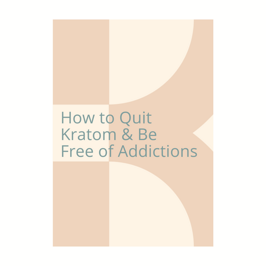 Get the Guide E-Book to Kratom Recovery